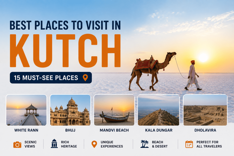 Best Places to Visit in Kutch: 15 Must-See Places for Your Trip
