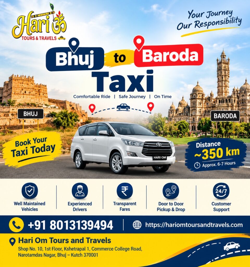 Bhuj to Vadodara Taxi – Fare, Time & Travel Options Explained