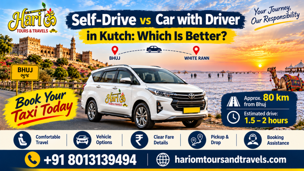 Self-Drive vs Car with Driver in Kutch: Which Is Better?