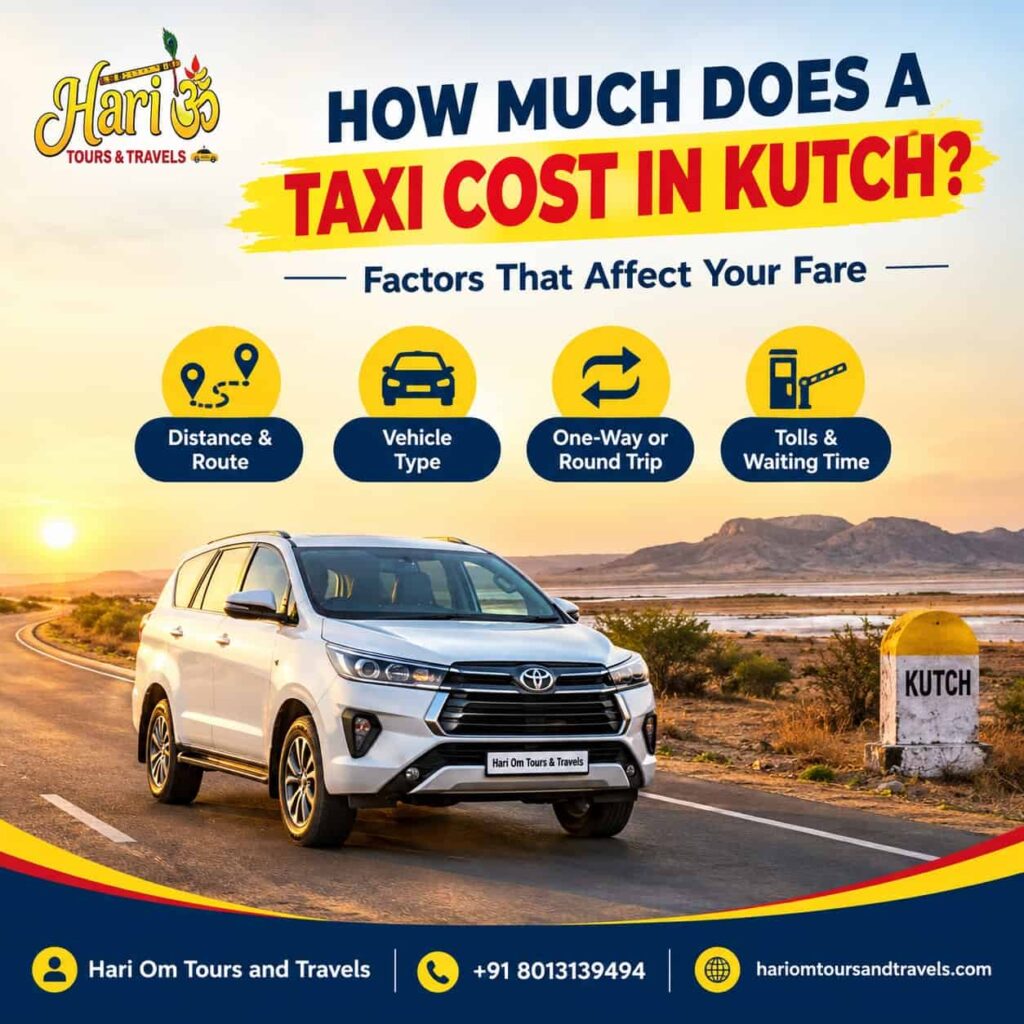 How Much Does a Taxi Cost in Kutch? Factors That Affect Your Fare